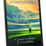 Ebook cover of Sunbreaks in Unending Storms. Colorful. Man with umbrella looking out over green valley toward sun breaking through storm clouds.