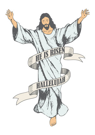 Jesus with raised arms. He's wearing a light blue robe. He's surrounded by a banner reading, "He is risen" and "Hallelujah."